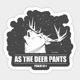 As The Deer Pants Sticker